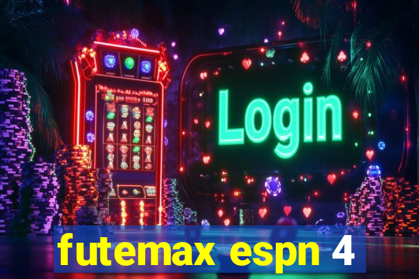 futemax espn 4